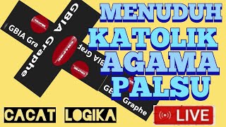 Menjawab quotGB14 GR4PH3quot MENGATAKAN KATOLIK AGAMA PALSU [upl. by Thorma]