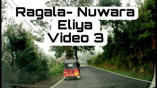 RAGALANUWARAELIYA ROAD VIDEO3  SRI LANKA [upl. by Mattson]