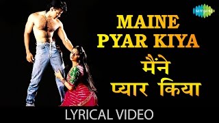 Maine Pyar kiya With Lyrics मैंने प्यार किया गाने के बोल  Maine Pyar Kiya Salman amp Bhagyashree [upl. by Ainimre]