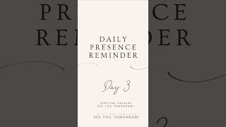 Daily Presence Reminder  Day 3 [upl. by Elson]