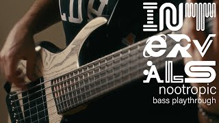 intervals  nootropic bass playthrough  JacobUmansky [upl. by Boony]