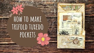 How to Make Trifold Tuxedo PocketsJournal PocketsEphemera FolderTutorial [upl. by Mientao]