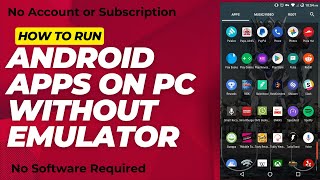 How to Run Android Apps on PC without EmulatorHow to Install Android App in PC without any Emulator [upl. by Joacimah]