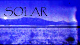 SOLAR in the Mojave desert USA w ambient music [upl. by Ailene541]