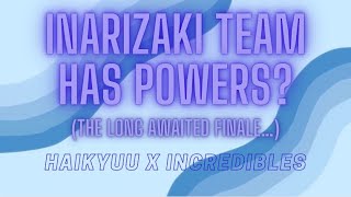 Inarizaki team has powers  Haikyuu x Incredibles  FINALE [upl. by Ettenajna]