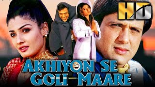 Akhiyon Se Goli Maare Full Hindi Movie I Govinda Raveena I 2002 Old is Gold [upl. by Urion178]