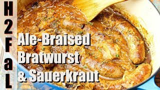 Comfort Food  ALEBRAISED BRATWURST WITH SAUERKRAUT  How To Feed a Loon [upl. by Arun489]