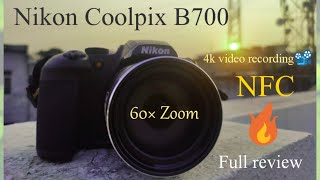 Nikon CoolPix B700 Review My 1 Month Experience🔥🔥 [upl. by Aneehsyt]