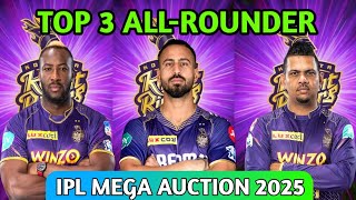 KKR TOP 3 ALLROUNDER PLAYERS IPL 2025 MEGA AUCTION KOLKATA KNIGHT RIDERS [upl. by Arimak730]