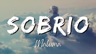 Maluma  Sobrio LyricsLetra [upl. by Lucias891]