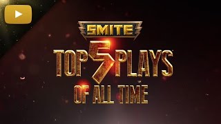 SMITE  Top 5 Plays of All Time [upl. by Merrick216]