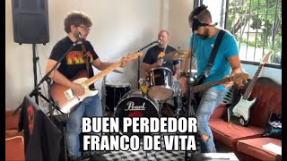 BUEN PERDEDOR  FRANCO DE VITA COVER [upl. by Klockau]