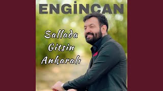 Sallada Gitsin Ankaralı [upl. by Longerich491]