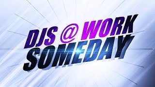 DJs  Work  Someday Vocal Radio Edit 2001 [upl. by Laehcimaj170]