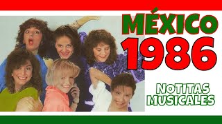 Los Éxitos Musicales de 1986 🇲🇽🎶Más Grandes en Español según NOTITAS MUSICALES [upl. by Quinby]