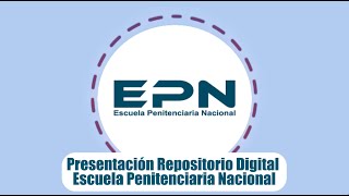 📢 ¡Presentamos el Repositorio Digital de la Escuela Penitenciaria Nacional [upl. by Shaer]