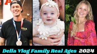 Della Vlogs Family Members Real Name And Ages 2024 [upl. by Chiarra376]