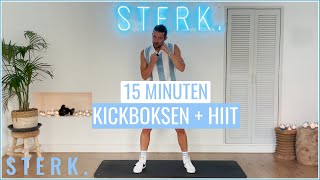 15 MINUTEN KICKBOKS amp HIIT WORKOUT  STERK met Wout [upl. by Cornelius]