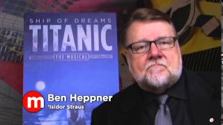 Titanic The Musical welcomes Ben Heppner to the cast [upl. by Telfore]