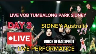 DAY 3 VOB LIVE TUMBALONG PARK [upl. by Past]