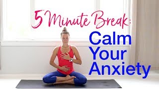 5Minute YogaMeditation Calm Your Anxiety [upl. by Florella666]