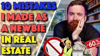 Learn From My 10 Newbie Real Estate Mistakes [upl. by Ive829]