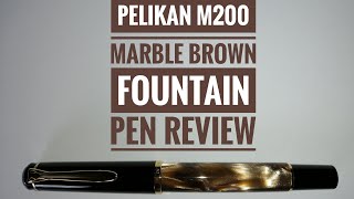 Pelikan M200 Marble Brown fountain pen review [upl. by Neel]