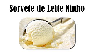 SORVETE DE LEITE NINHO SUPER CREMOSO [upl. by Ativahs]