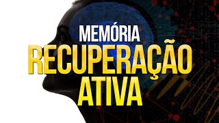 O QUE É RECUPERAÇÃO ATIVA  RECUPERAÇÃO ATIVA MEMÓRIA  Faça recuperação ativa para memorizar melhor [upl. by Nediarb]