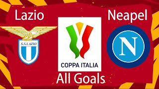 Lazio  Neapel All Goals Coppa Italia  Achtelfinale [upl. by Wald434]