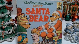 🐻The Berenstain Bears Meet Santa Bear  Read Aloud  Children Christmas Books [upl. by Strader689]