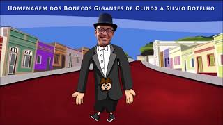 HOMENAGEM DOS BONECOS GIGANTES DE OLINDA A SILVIO BOTELHO [upl. by Sancha]