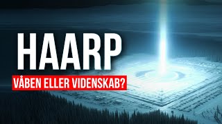 HAARP  klimavåben eller forskningskompleks [upl. by Spragens87]