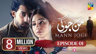 Mann Jogi  Ep 01 CC 03 Aug 24  Digital Sponsor Happilac foodpanda Bilal A Sabeena F Gohar R [upl. by Moyna127]