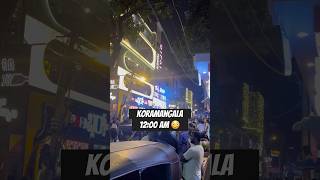 Bangalore Nightlife ❤️kormangala bangalore [upl. by Anairol119]