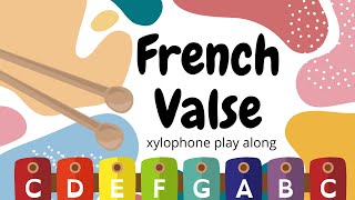 French Valse Emilio Huerta  XYLOPHONE PLAY ALONG [upl. by Eimmot]