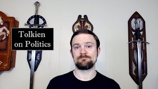 Tolkien on Politics [upl. by Barina]