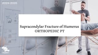 Supracondylar Fracture of Humerus  Ortho PT  Lec 5 [upl. by Buseck]