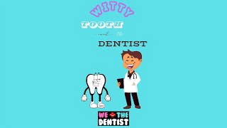 WITTY TOOTH and the DENTIST dentistry jokes neet bds mds dentalvlogs dentalcourse [upl. by Miquela798]