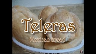 TELERAS  PAN MEXICANO  MEXICAN BREAD  Lorena Lara [upl. by Nonad]