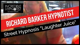 Hypnotist Richard Barker Street Hypnosis Laughter Juice [upl. by Hoseia]