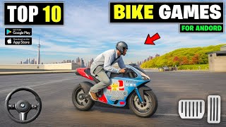 Top 10 BIKE DRIVING Games For Android  best bike games for android 2023 [upl. by Aisinoid]