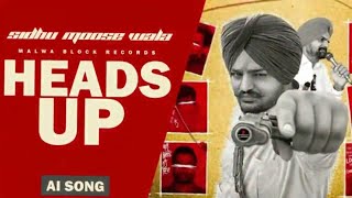 Heads Up  Sidhu Moose Wala Latest Punjabi Songs 2024 [upl. by Ahsilif976]