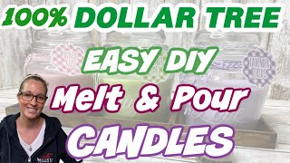 100 Dollar Tree EASY DIY MELT amp POUR CANDLES  DIY Scented Candles [upl. by Kanal922]