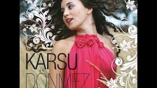 Karsu  Our Memoirs [upl. by Laing624]