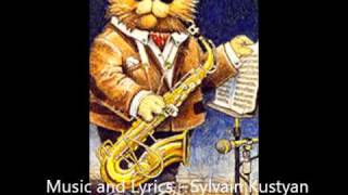 SYLVAN KUSTYAN MUSICIAN  JAZZ SONG  Jack the Jazzy Cat [upl. by Aillicec]