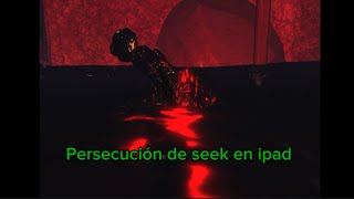 Persecución de seek de floor 2 en ipad COMPLETA [upl. by Layor]