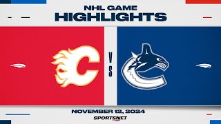 NHL Highlights  Flames vs Canucks  November 12 2024 [upl. by Anertac]