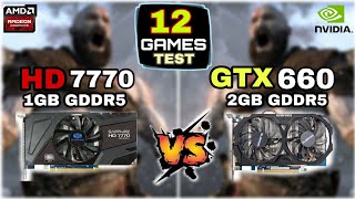 HD 7770 vs GTX 660  12 Games Tested  Which Is Better [upl. by Rasure]