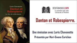 Danton et Robespierre avec Loris Chavanette [upl. by Elbys460]